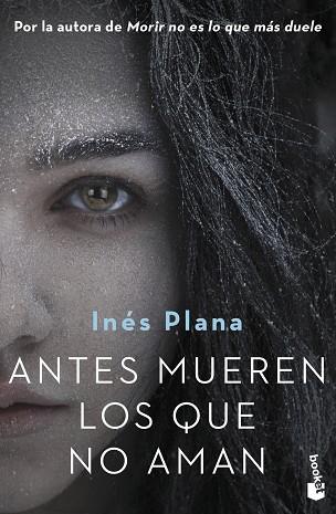 ANTES MUEREN LOS QUE NO AMAN | 9788467060171 | PLANA GINÉ, INÉS | Llibreria Huch - Llibreria online de Berga 