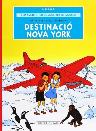 AVENTURES DE JOU, ZETTE I JOCKO, LES 2. DESTINACIÓ NOVA YORK | 9791387728298 | REMI "HERGÉ", GEORGES | Llibreria Huch - Llibreria online de Berga 