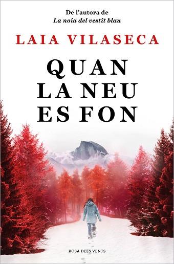 QUAN LA NEU ES FON | 9788418062292 | VILASECA, LAIA | Llibreria Huch - Llibreria online de Berga 