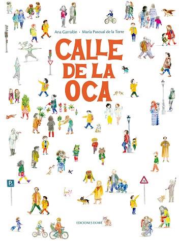 CALLE DE LA OCA | 9788412895025 | ANA GARRALÓN | Llibreria Huch - Llibreria online de Berga 