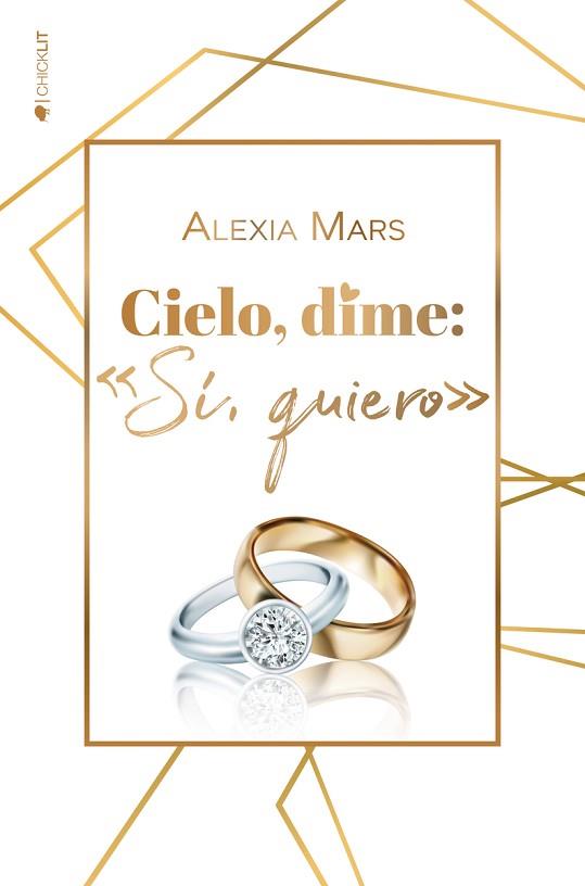 CIELO, DIME: "SÍ, QUIERO" | 9788417361662 | MARS, ALEXIA | Llibreria Huch - Llibreria online de Berga 