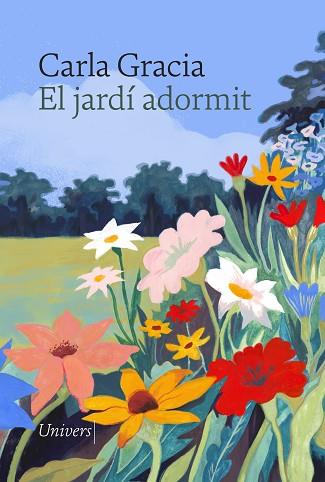 JARDÍ ADORMIT, EL | 9788419721488 | GRACIA MERCADÉ, CARLA | Llibreria Huch - Llibreria online de Berga 