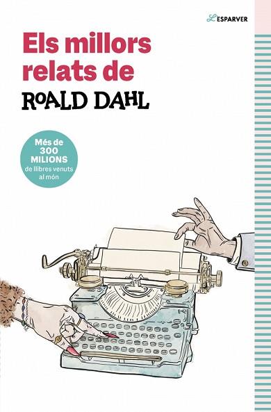 MILLORS RELATS DE ROALD DAHL, EL | 9791387741549 | DAHL, ROALD | Llibreria Huch - Llibreria online de Berga 