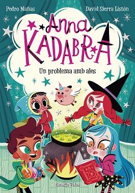 ANNA KADABRA. UN PROBLEMA AMB ALES | 9788491379867 | PEDRO MAÑAS | Llibreria Huch - Llibreria online de Berga 