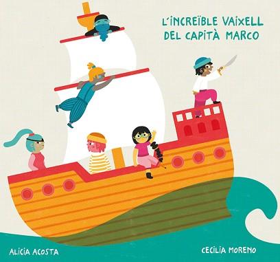 INCREÏBLE VAIXELL DEL CAPITÀ MARCO, L' | 9788418133176 | ALICIA ACOSTA | Llibreria Huch - Llibreria online de Berga 