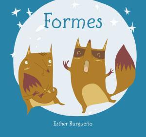 FORMES | 9788416434466 | BURGUEÑO VIGIL, ESTHER | Llibreria Huch - Llibreria online de Berga 