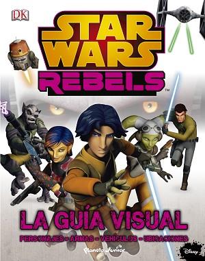 STAR WARS REBELS LA GUIA VISUAL | 9788408142430 | AA. VV. | Llibreria Huch - Llibreria online de Berga 