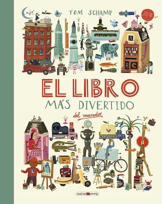 LIBRO MAS DIVERTIDO DEL MUNDO, EL | 9788416690787 | SCHAMP, TOM | Llibreria Huch - Llibreria online de Berga 