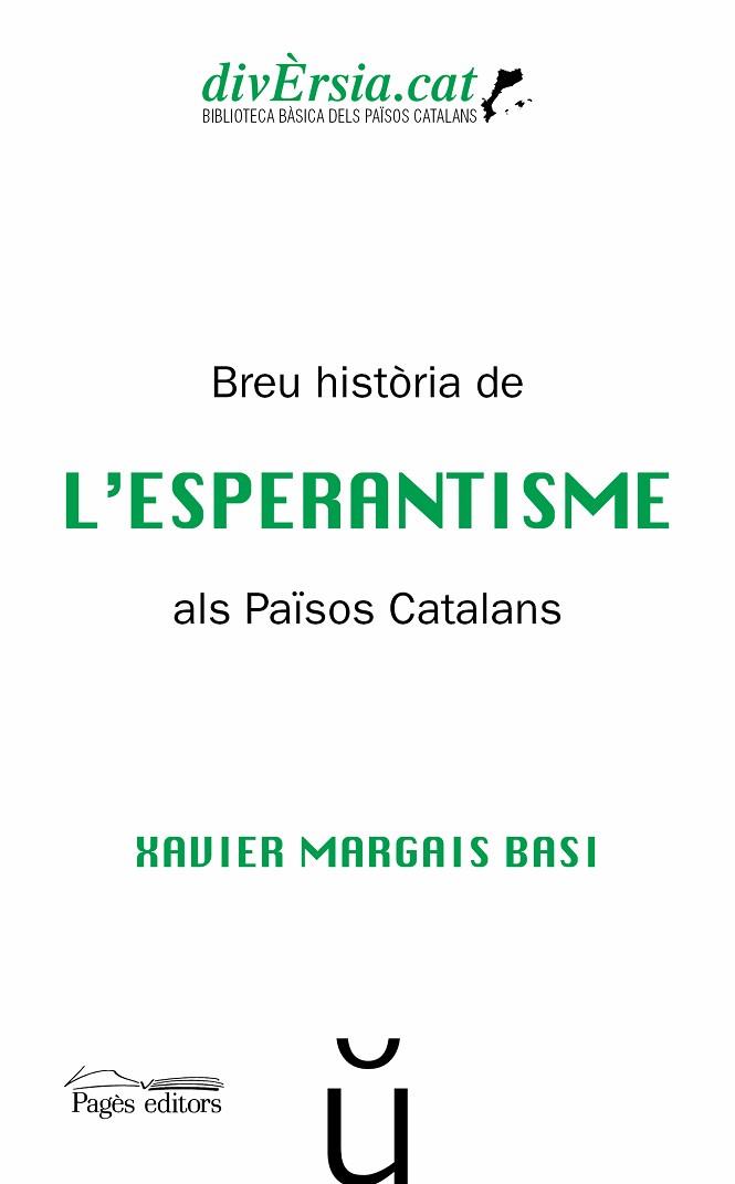 BREU HISTÒRIA DE L'ESPERANTISME ALS PAÏSOS CATALANS | 9788413031576 | MARGAIS BASI, XAVIER | Llibreria Huch - Llibreria online de Berga 