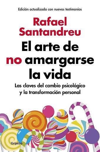 ARTE DE NO AMARGARSE LA VIDA (EDICIÓN AMPLIADA Y ACTUALIZADA), EL | 9788425355868 | SANTANDREU, RAFAEL | Llibreria Huch - Llibreria online de Berga 