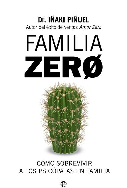 FAMILIA ZERO | 9788491648321 | PIÑUEL, IÑAKI | Llibreria Huch - Llibreria online de Berga 