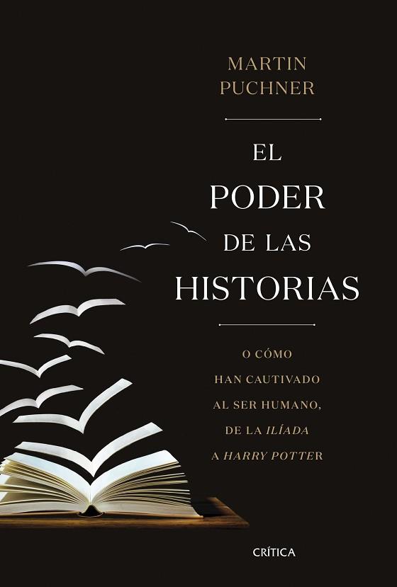PODER DE LAS HISTORIAS, EL | 9788491990260 | PUCHNER, MARTIN | Llibreria Huch - Llibreria online de Berga 