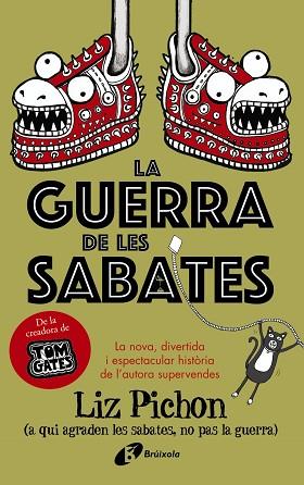 GUERRA DE LES SABATES, LA | 9788499062693 | PICHON, LIZ | Llibreria Huch - Llibreria online de Berga 