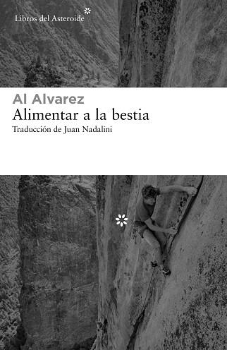 ALIMENTAR A LA BESTIA | 9788417977351 | ALVAREZ, AL | Llibreria Huch - Llibreria online de Berga 