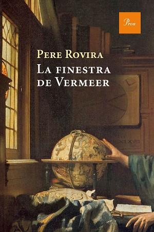 FINESTRA DE VERMEER, LA | 9788475886053 | ROVIRA, PERE (1947-) [VER TITULOS] | Llibreria Huch - Llibreria online de Berga 