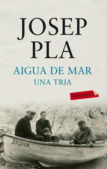 AIGUA DE MAR - UNA TRIA | 9788499303185 | PLA, JOSEP | Llibreria Huch - Llibreria online de Berga 
