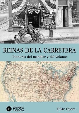 REINAS DE LA CARRETERA PIONERAS DEL MANILLAR Y DEL VOLANTE | 9788494848216 | TEJERA, PILAR | Llibreria Huch - Llibreria online de Berga 