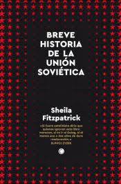 BREVE HISTORIA DE LA UNIÓN SOVIÉTICA | 9788412473636 | FITZPATRICK, SHEILA | Llibreria Huch - Llibreria online de Berga 