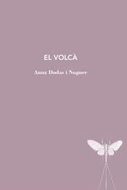 VOLCA, EL | 9788412665987 | DODAS NOGUER, ANNA | Llibreria Huch - Llibreria online de Berga 