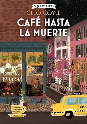 CAFÉ HASTA LA MUERTE (COZY MYSTERY) | 9788419599650 | COYLE, CLEO | Llibreria Huch - Llibreria online de Berga 