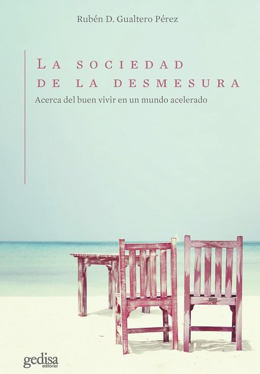 LA SOCIEDAD DE LA DESMESURA | 9788418914430 | GUALTERO PÉREZ, RUBÉN D. | Llibreria Huch - Llibreria online de Berga 