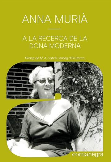 A LA RECERCA DE LA DONA MODERNA | 9788418857836 | MURIÀ ROMANÍ, ANNA | Llibreria Huch - Llibreria online de Berga 