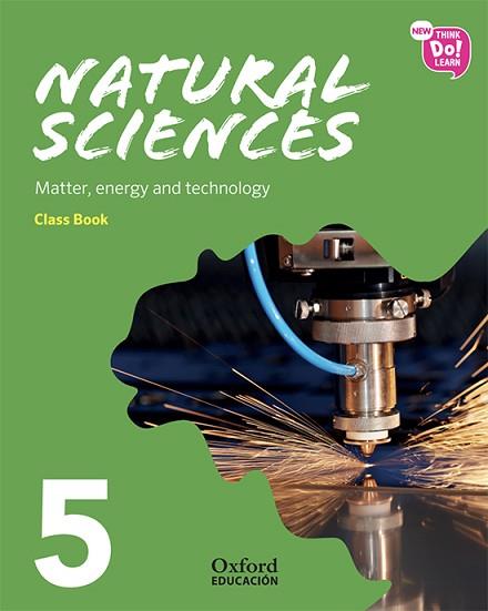 NEW THINK DO LEARN NATURAL SCIENCES 5 MODULE 3. MATTER, ENERGY AND TECHNOLOGY. C | 9780190524012 | MCLOUGHLIN, AMANDA JANE/QUINN, ROBERT | Llibreria Huch - Llibreria online de Berga 