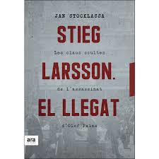 STIEG LARSSON EL LLEGAT - CAT | 9788416915927 | STOCKLASSA, JAN | Llibreria Huch - Llibreria online de Berga 