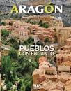 ARAGON PUEBLOS CON ENCANTO | 9788482166803 | Llibreria Huch - Llibreria online de Berga 