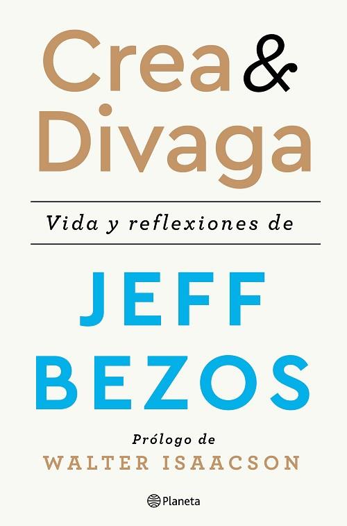CREA Y DIVAGA | 9788408236207 | BEZOS, JEFF | Llibreria Huch - Llibreria online de Berga 