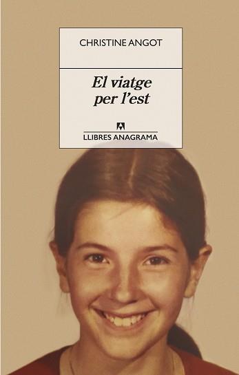 VIATGE PER L'EST, EL | 9788433918116 | ANGOT, CHRISTINE | Llibreria Huch - Llibreria online de Berga 