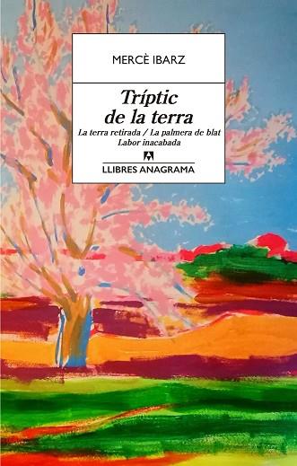 TRÍPTIC DE LA TERRA | 9788433915863 | IBARZ, MERCÈ | Llibreria Huch - Llibreria online de Berga 