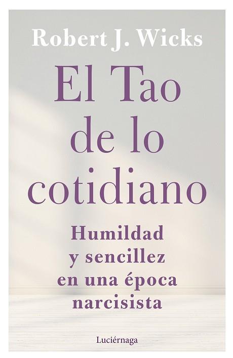 TAO DE LO COTIDIANO, EL | 9788419164247 | WICKS, ROBERT J. | Llibreria Huch - Llibreria online de Berga 