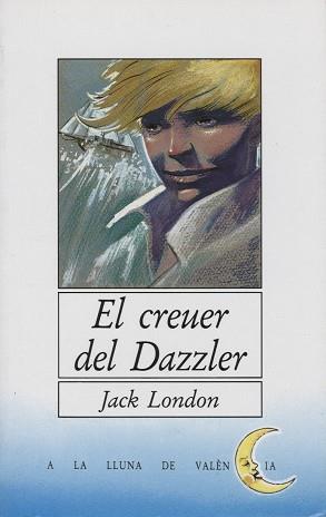 CREUER DEL DAZZLER, EL | 9788476600993 | LONDON, JACK | Llibreria Huch - Llibreria online de Berga 
