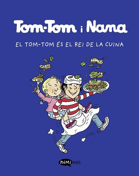 TOM-TOM Y NANA 3. EL TOM-TOM ÉS EL REI DE LA CUINA | 9788419183118 | VARIOS AUTORES | Llibreria Huch - Llibreria online de Berga 