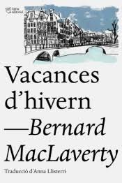 VACANCES D'HIVERN | 9788412006940 | MACLAVERTY, BERNARD | Llibreria Huch - Llibreria online de Berga 