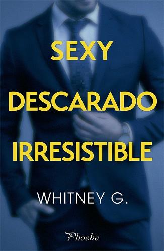 SEXY, DESCARADO, IRRESISTIBLE | 9788417683733 | G., WHITNEY | Llibreria Huch - Llibreria online de Berga 