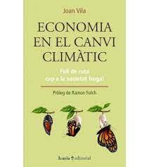 ECONOMIA EN EL CANVI CLIMATIC | 9788418826122 | VILA, JOAN | Llibreria Huch - Llibreria online de Berga 