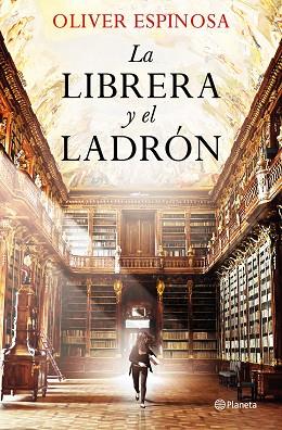 LIBRERA Y EL LADRÓN, LA | 9788408227847 | ESPINOSA, OLIVER | Llibreria Huch - Llibreria online de Berga 