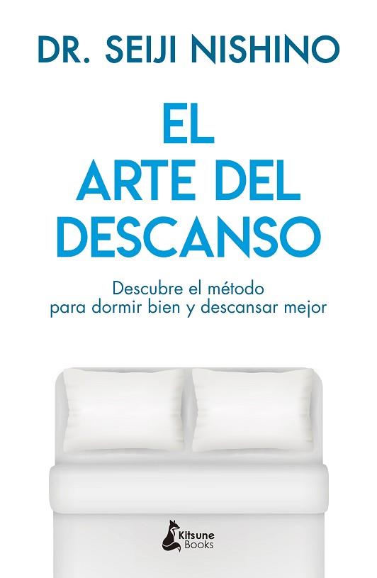 ARTE DEL DESCANSO, EL | 9788416788316 | NISHINO, DR. SEIJI | Llibreria Huch - Llibreria online de Berga 