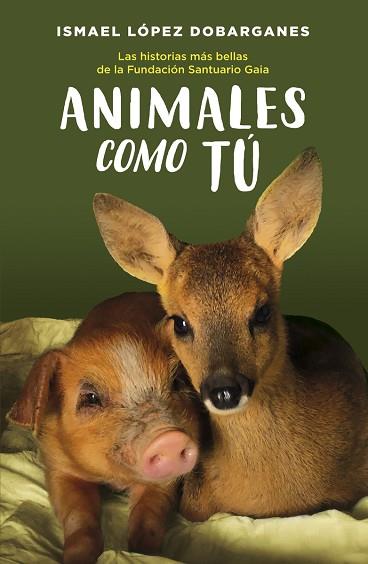 ANIMALES COMO TÚ | 9788418128189 | LÓPEZ DOBARGANES, ISMAEL | Llibreria Huch - Llibreria online de Berga 