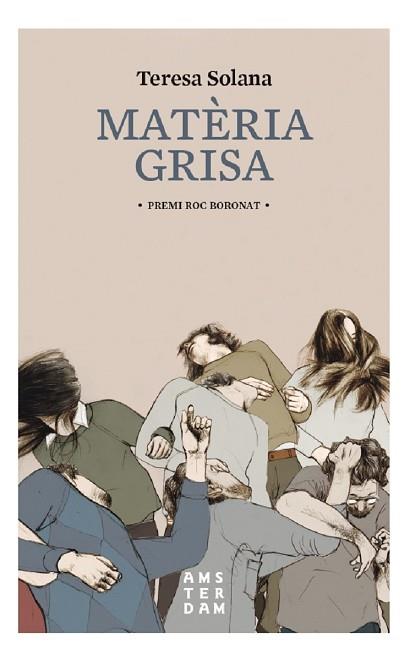 MATERIA GRISA | 9788416743001 | SOLANA, TERESA (1962-) [VER TITULOS] | Llibreria Huch - Llibreria online de Berga 