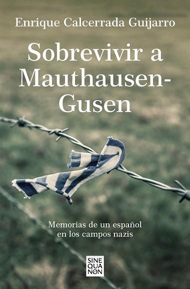 SOBREVIVIR A MAUTHAUSEN-GUSEN | 9788466671842 | CALCERRADA GUIJARRO, ENRIQUE | Llibreria Huch - Llibreria online de Berga 