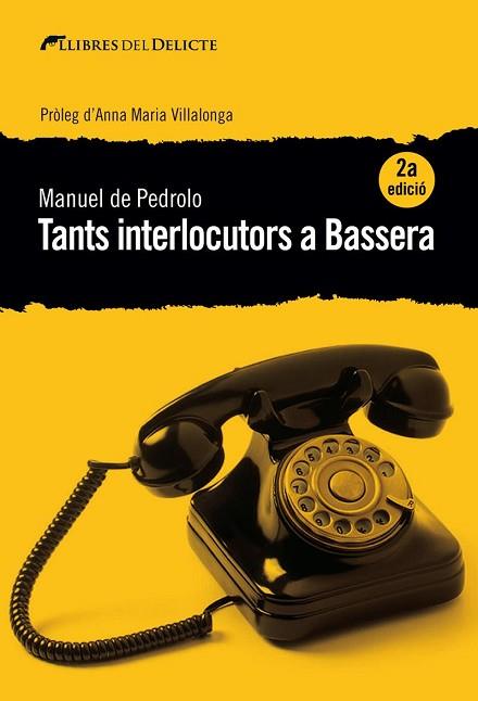TANTS INTERLOCUTORS A BASSERA - 2ªED. | 9788494788987 | PEDROLO, MANUEL DE | Llibreria Huch - Llibreria online de Berga 