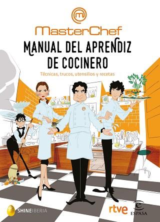 MANUAL DEL APRENDIZ DE COCINERO | 9788467049459 | SHINE/CR TVE | Llibreria Huch - Llibreria online de Berga 