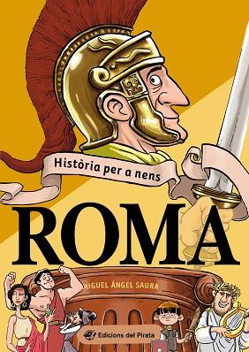  ROMA HISTORIA PER A NENS | 9788417207809 | SAURA, MIGUEL ÁNGEL | Llibreria Huch - Llibreria online de Berga 