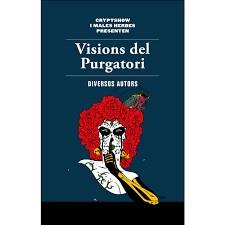 VISIONS DEL PURGATORI - CAT | 9788494780066 | VARIS AUTORS | Llibreria Huch - Llibreria online de Berga 