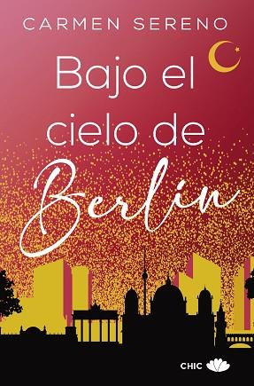 BAJO EL CIELO DE BERLÍN | 9788417972509 | SERENO, CARMEN | Llibreria Huch - Llibreria online de Berga 