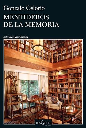 MENTIDEROS DE LA MEMORIA | 9788411071437 | CELORIO, GONZALO | Llibreria Huch - Llibreria online de Berga 
