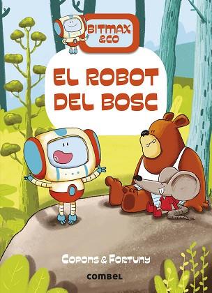 ROBOT DEL BOSC, EL | 9788491016366 | COPONS RAMON, JAUME | Llibreria Huch - Llibreria online de Berga 